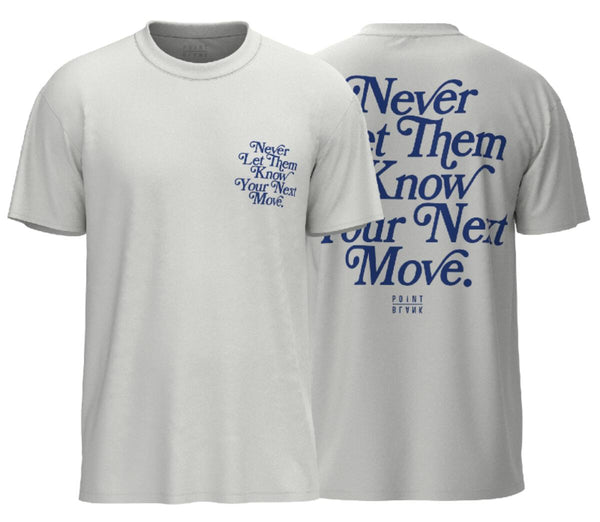 Point Bank - Never Let Them Know Tee (White)